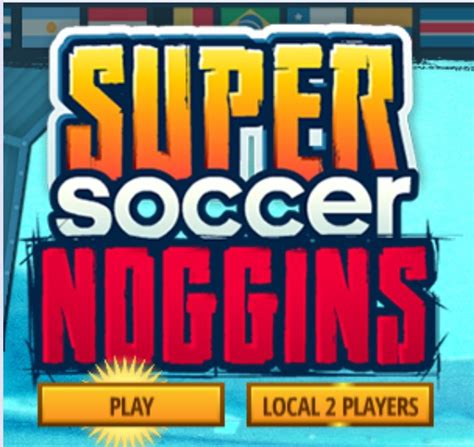 super soccer noggins|Super Soccer Noggins .